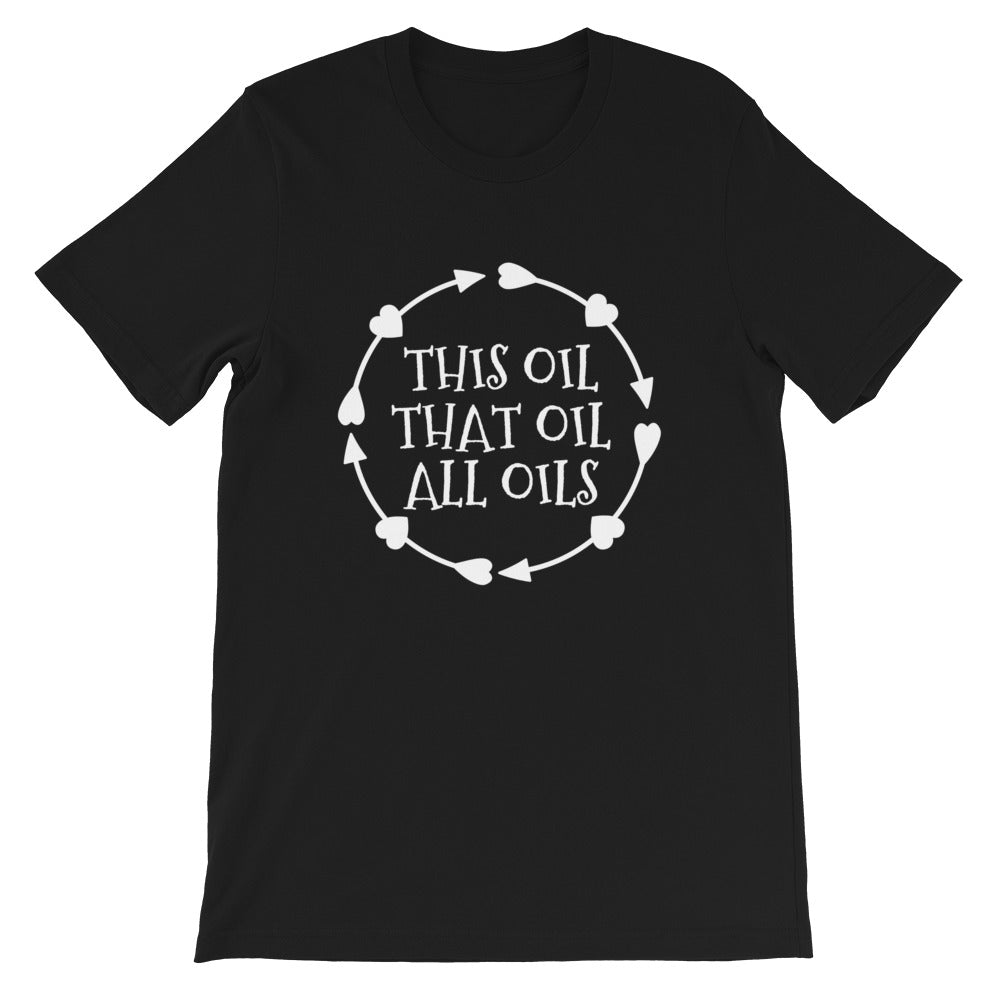 "The Love of All Oils" T-Shirt