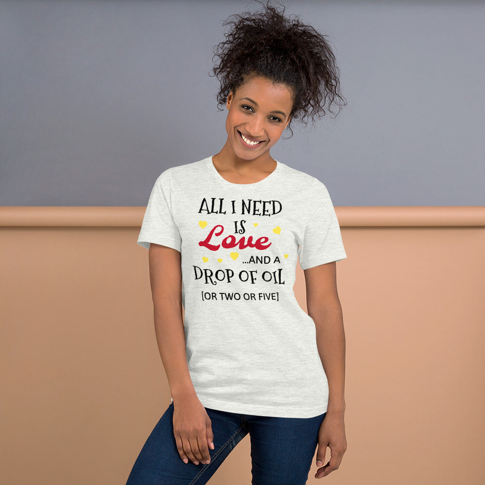 "Love and Oils" T-Shirt