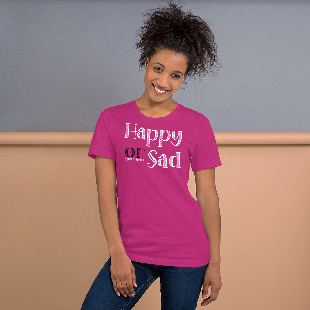 Happy or Sad T-Shirt