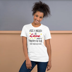 "Love and Oils" T-Shirt