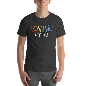 "Loving My Oils" T-Shirt