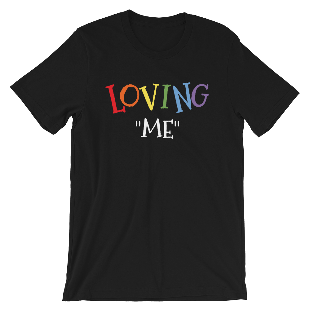 "Loving Me" T-Shirt