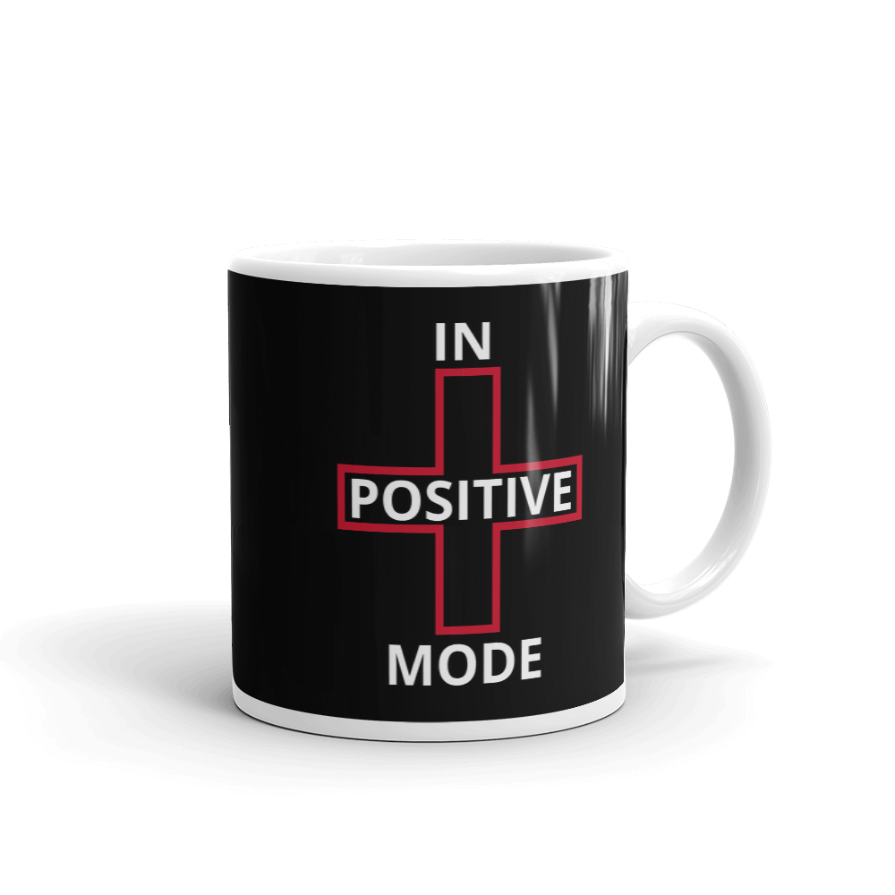 In Positive Mode Coffee Mug
