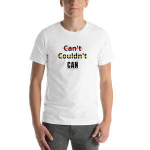 "Can't-Couldn't-Can" T-Shirt